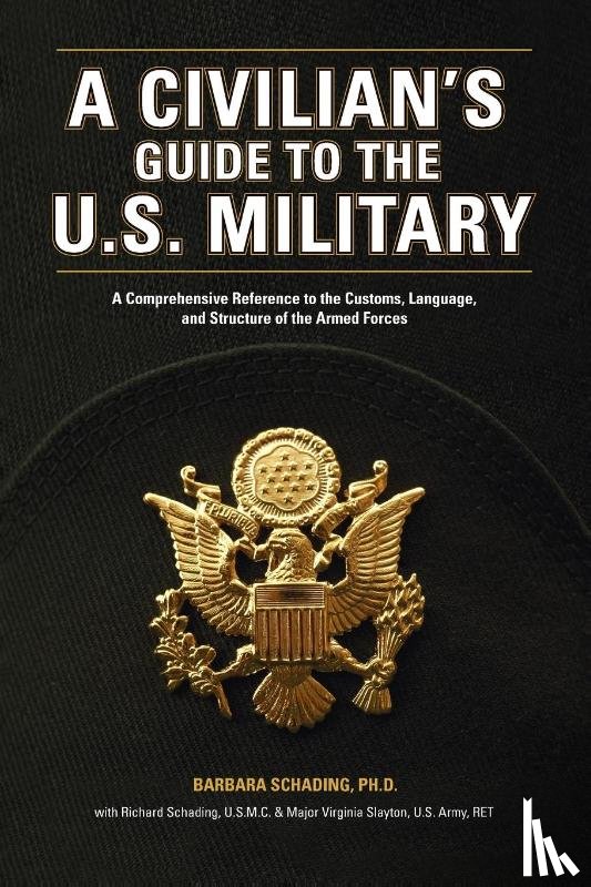 Barbara Schading, Richard, U.S.M.C Schading, Virginia Holeman - A Civilian's Guide to the U.S. Military