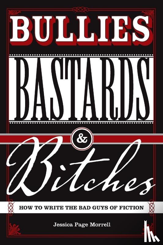Morrell, Jessica Page - Bullies, Bastards And Bitches