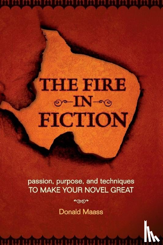 Donald Maass - The Fire in Fiction