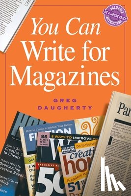Daugherty, Greg - You Can Write For Magazines Pod Edition