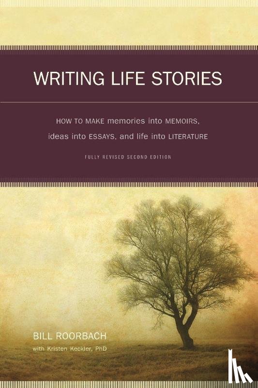 Roorbach, Bill - Writing Life Stories