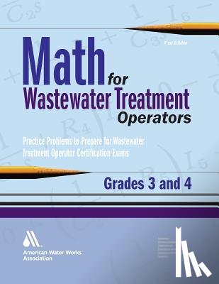 Giorgi, John - Math for Wastewater Treatment Operators, Grades 3 & 4