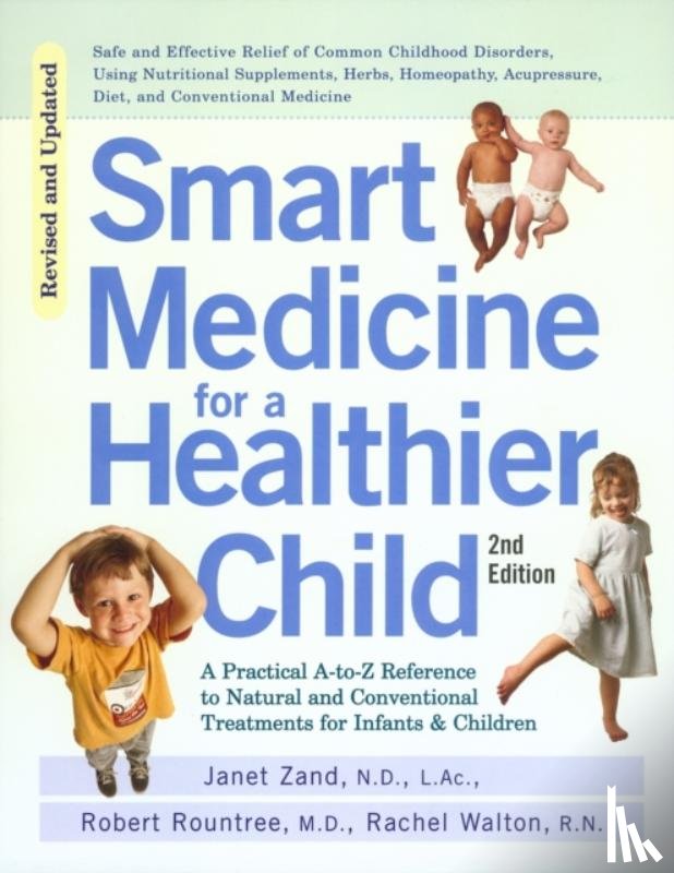 Zand, Janet, Rountree, Robert, Walton, Rachel - Smart Medicine for a Healthier Child