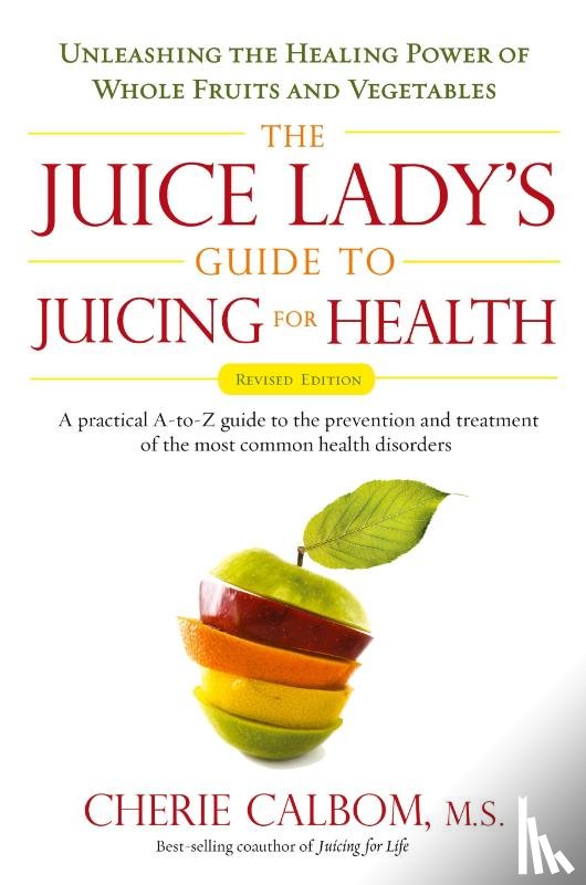 Calbom, Cherie - Juice Lady's Guide to Juicing for Health