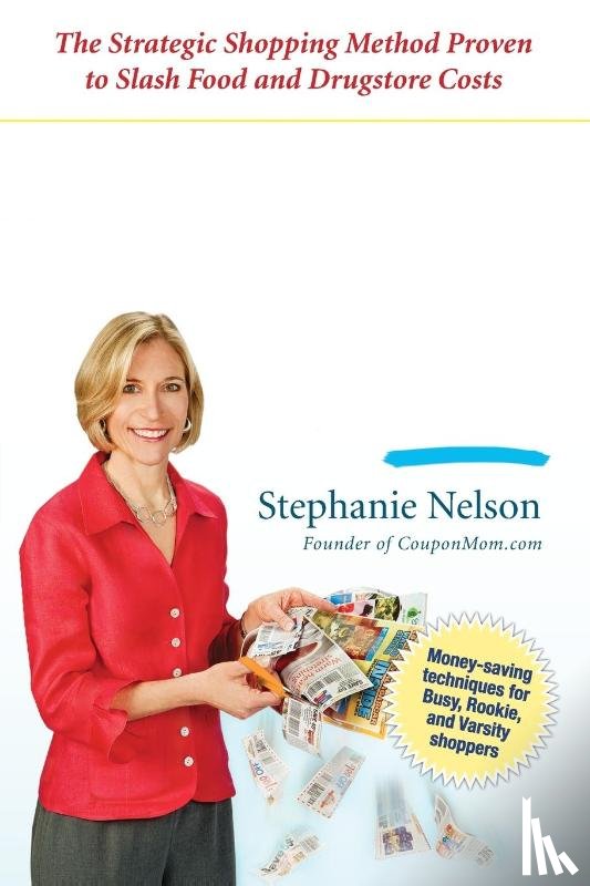 Nelson, Stephanie - The Coupon Mom's Guide to Cutting Your Grocery Bills in Half