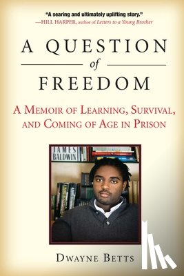 Betts, Dwayne - QUES OF FREEDOM