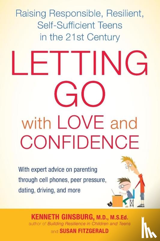 Ginsburg, Kenneth (Kenneth Ginsburg ), Fitzgerald, Susan (Susan Fitzgerald) - Letting Go with Love and Confidence