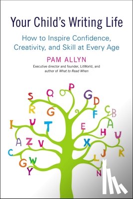 Allyn, Pam - Your Child's Writing Life