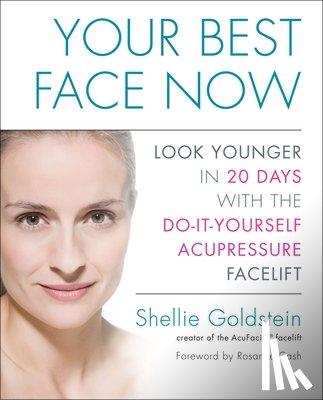 Goldstein, Shellie - Your Best Face Now