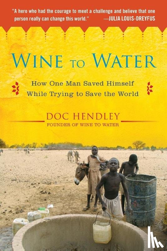 Hendley, Doc - Wine to Water