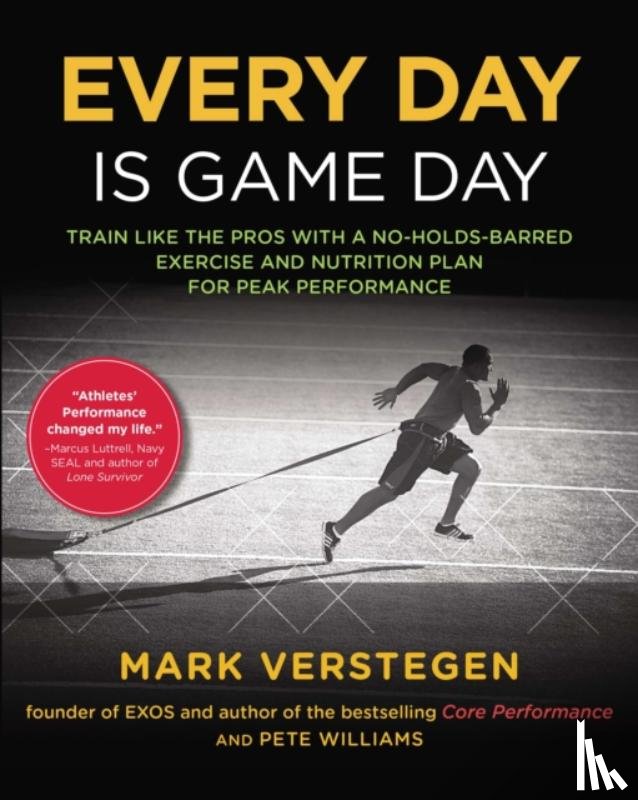 Williams, Peter B, Verstegen, Mark - Every Day is Game Day