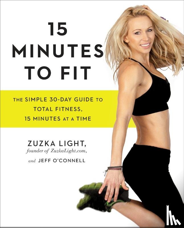 Light, Zuzka, O'Connell, Jeff - 15 Minutes to Fit