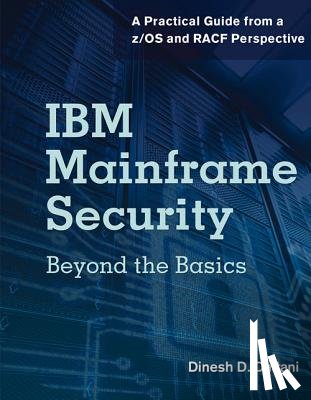 Dattani, Dinesh D. - IBM Mainframe Security
