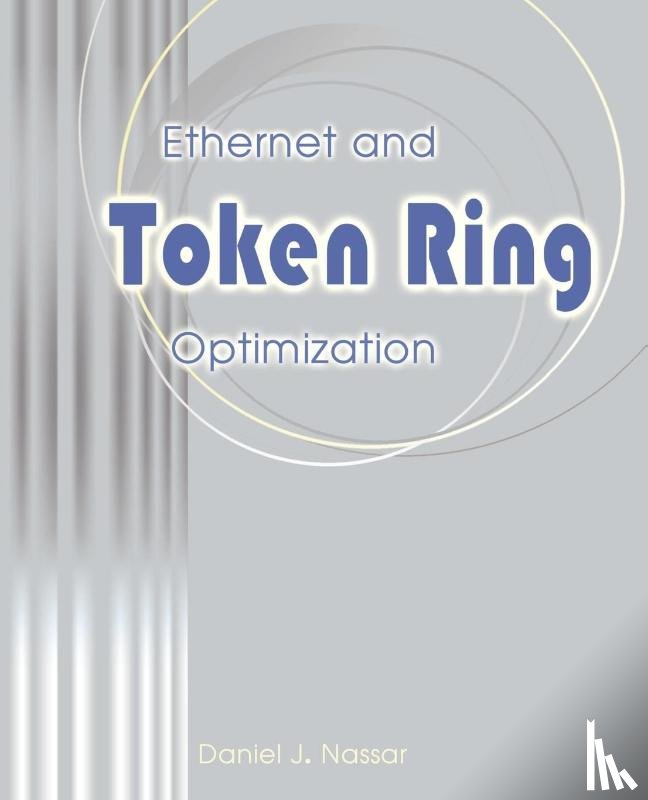 Nassar, Daniel J - Ethernet and Token Ring Optimization