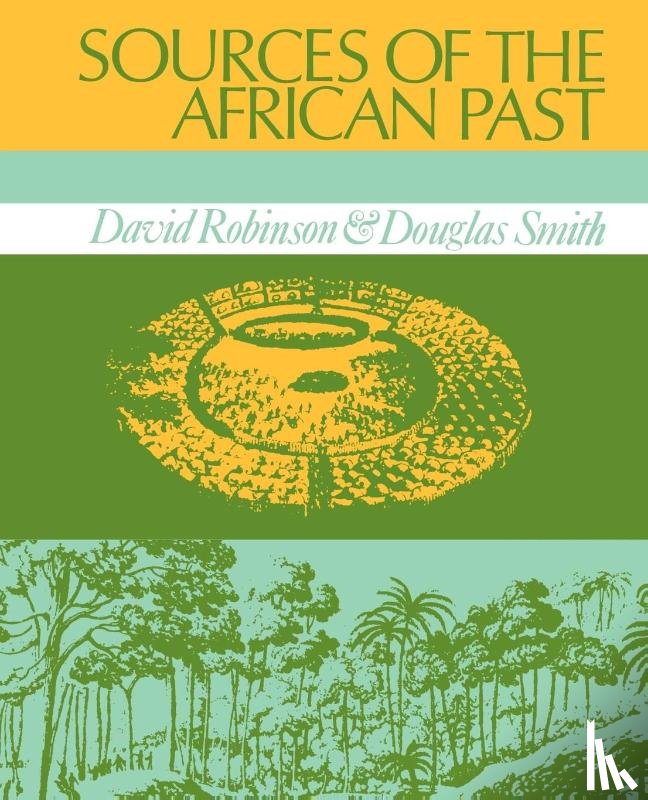 Robinson, David, Smith, Douglas K - Sources of the African Past