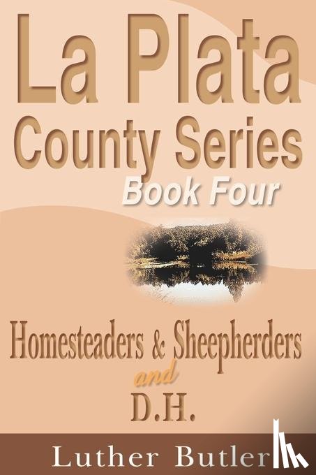 Butler, Luther - Homesteaders and Sheepherders