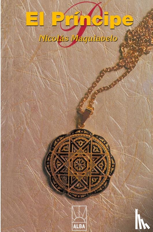 Maquiavelo, Nicolas, Machiavelli, Niccolo (Lancaster University) - El Principe