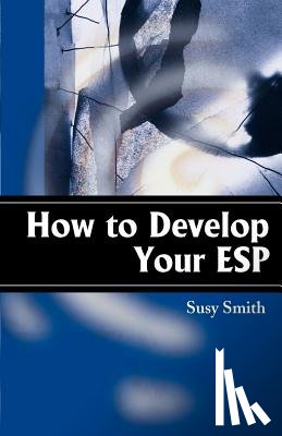 Smith, Susy - How to Develop Your ESP
