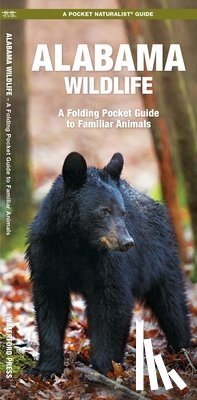 Kavanagh, James - Alabama Wildlife: A Folding Pocket Guide to Familiar Animals