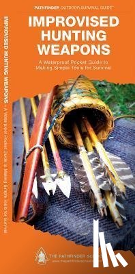 Canterbury, Dave, Waterford Press - Canterbury, D: Improvised Hunting Weapons