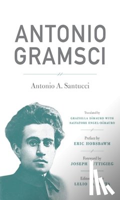 Santucci, Antonio A. - Antonio Gramsci