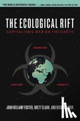 Foster, John Bellamy, Clark, Brett, York, Richard - The Ecological Rift
