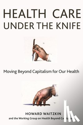  - Health Care Under the Knife