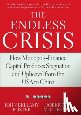 McChesney, Robert W. - The Endless Crisis