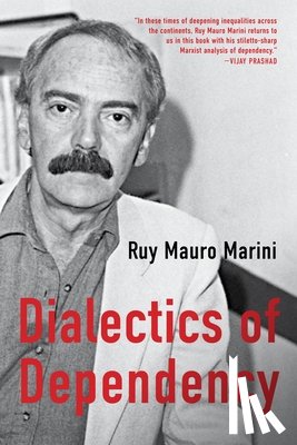 Marini, Ruy Mauro - The Dialectics of Dependency