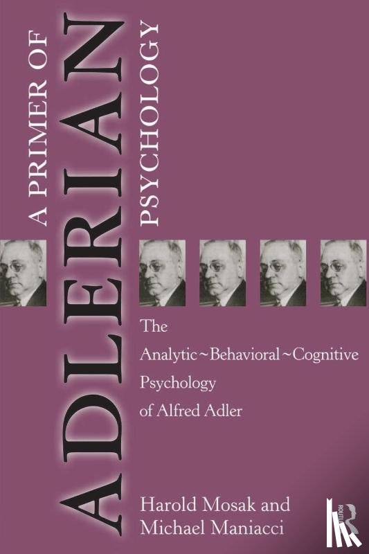 Mosak, Harold, Maniacci, Michael - Primer of Adlerian Psychology