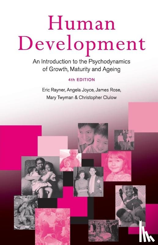 Rayner, Eric, Joyce, Angela (Anna Freud Centre, Rose, James (in private practive, Twyman, Mary (in private practice - Human Development