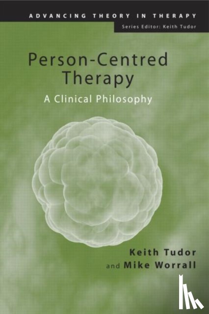 Tudor, Keith (Auckland University of Technology, Worrall, Mike (in private practice - Person-Centred Therapy