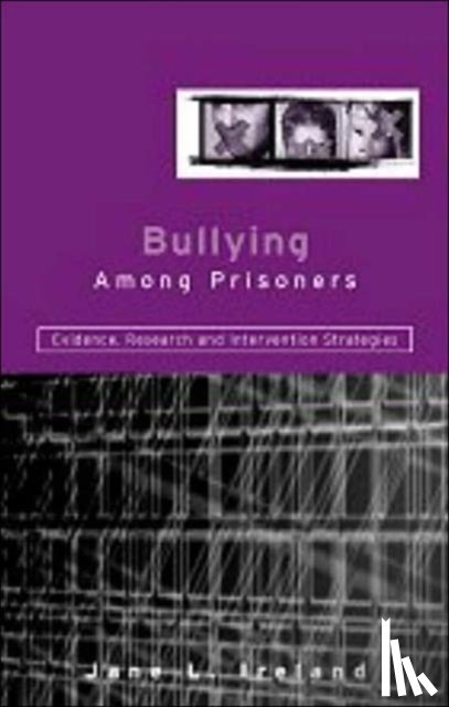 Ireland, Jane L. - Bullying Among Prisoners