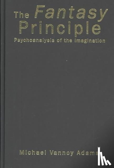 Adams, Michael Vannoy - The Fantasy Principle