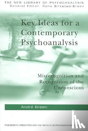 Green, Andre - Key Ideas for a Contemporary Psychoanalysis