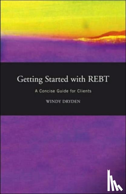 Dryden, Windy (Goldsmiths - Getting Started with REBT