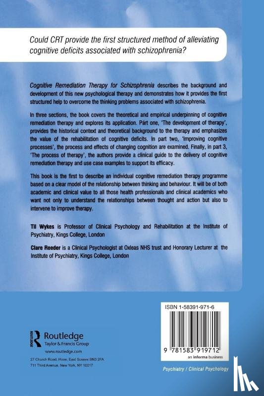 Wykes, Professor Til (Professor & Head, Reeder, Clare - Cognitive Remediation Therapy for Schizophrenia