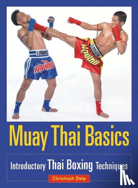 Delp, Christoph - Muay Thai Basics