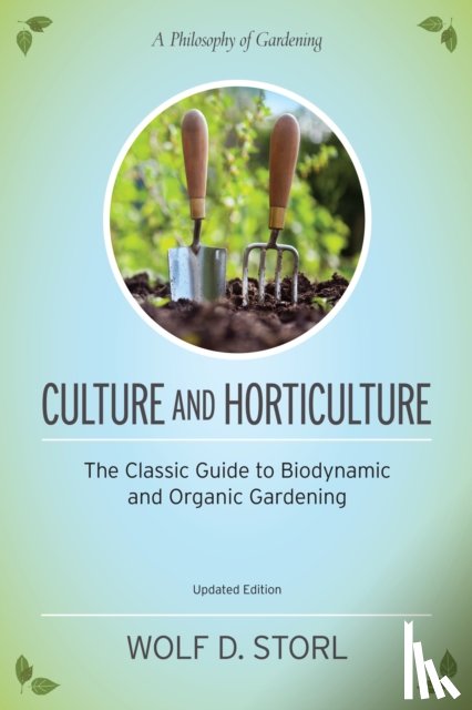 Storl, Wolf D. - Culture and Horticulture