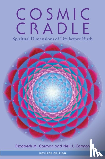 Carman, Elizabeth M., Carman, Neil J. - Cosmic Cradle, Revised Edition