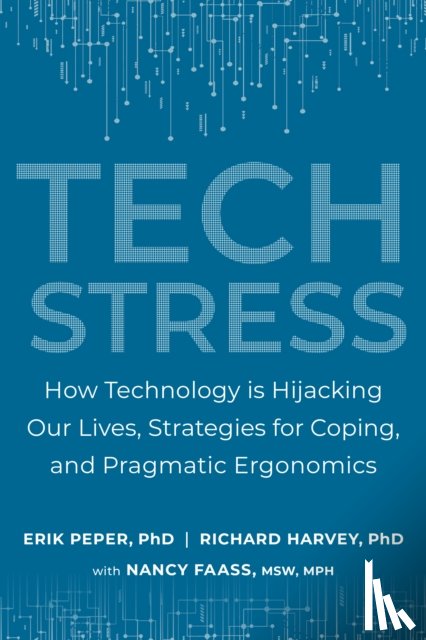 Peper, Erik, Harvey, Richard - Tech Stress