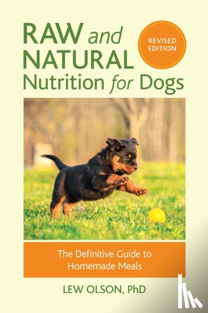 Olson, Lew - Raw and Natural Nutrition for Dogs, Revised Edition