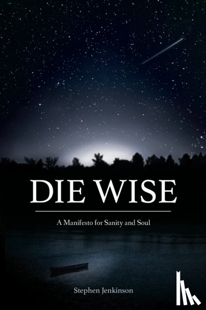 Jenkinson, Stephen - Die Wise