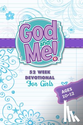 Dall, Jeanette - 52 Week Devotional for Girls: For Girls Ages 10-12