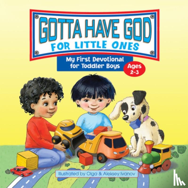 Rose Publishing - Gotta Have God for Little Ones: My First Devotional for Toddler Boys Ages 2-3