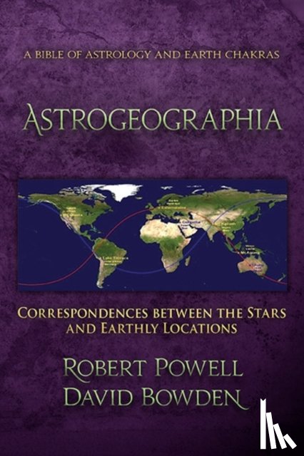 Powell, Robert, Bowden, David - Astrogeographia