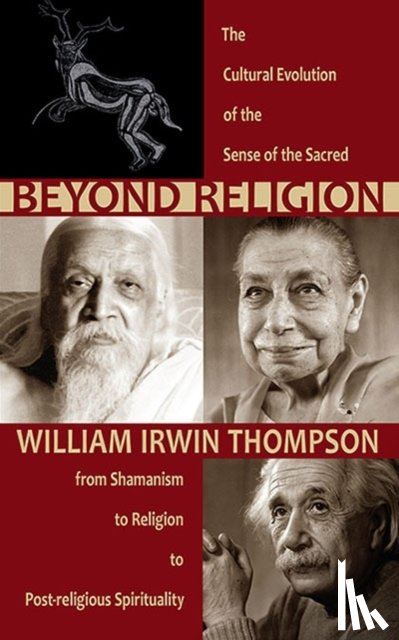 Thompson, William Irwin - Beyond Religion