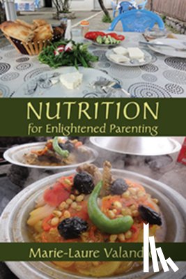 Valandro, Marie-Laure - Nutrition for Enlightened Parenting