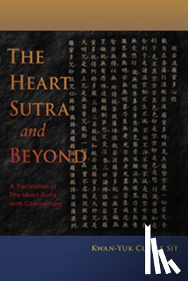Sit, Kwan-Yuk Claire - The Heart Sutra and Beyond