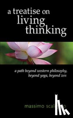 Massimo Scaligero, Eric L. Bisbocci - A Treatise on Living Thinking